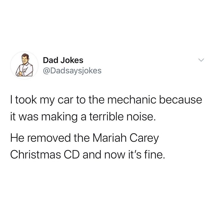 Dad humor text post about a car making noise because of a Mariah Carey Christmas CD.