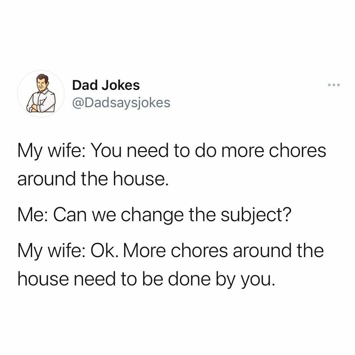 Dad humor joke about chores shared on a popular IG account for dad jokes enthusiasts.