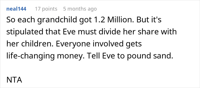 Woman Feels Entitled To Family’s Life-Changing Inheritance Just Because She Has 5 Kids, Gets A Reality Check Woman Feels Entitled To Family’s Life-Changing Inheritance Just Because She Has 5 Kids, Gets A Reality Check