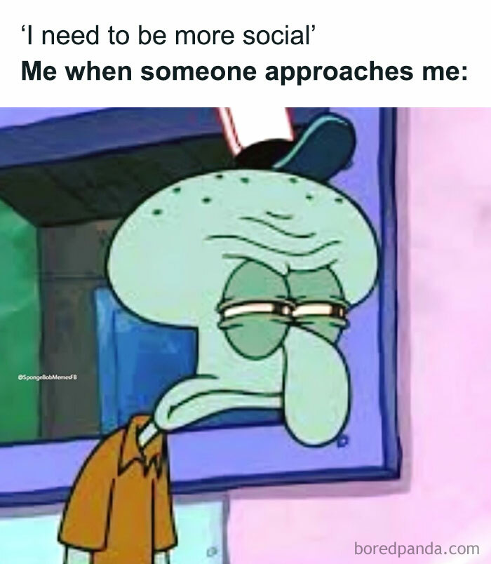 Grumpy Squidward in a relatable SpongeBob meme about social interactions.