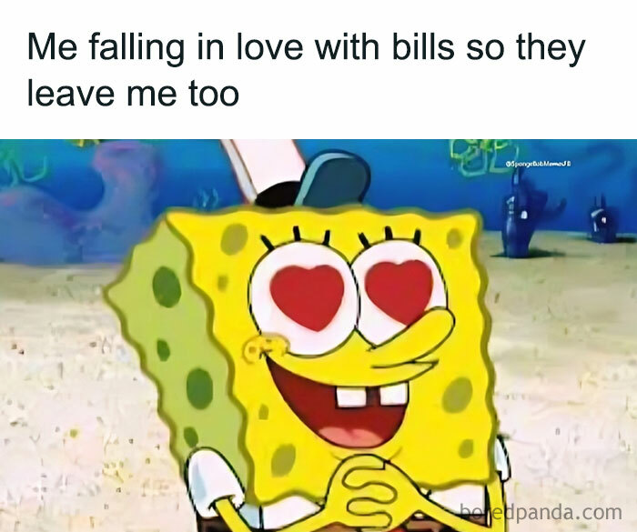SpongeBob meme with heart eyes, captioned about falling in love with bills.