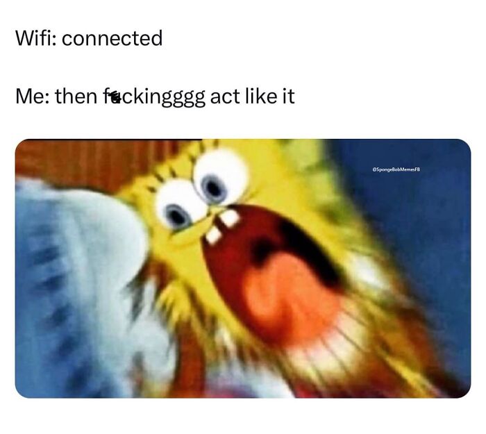 Blurred SpongeBob meme humorously reacting to WiFi issues, showcasing relatable emotions.