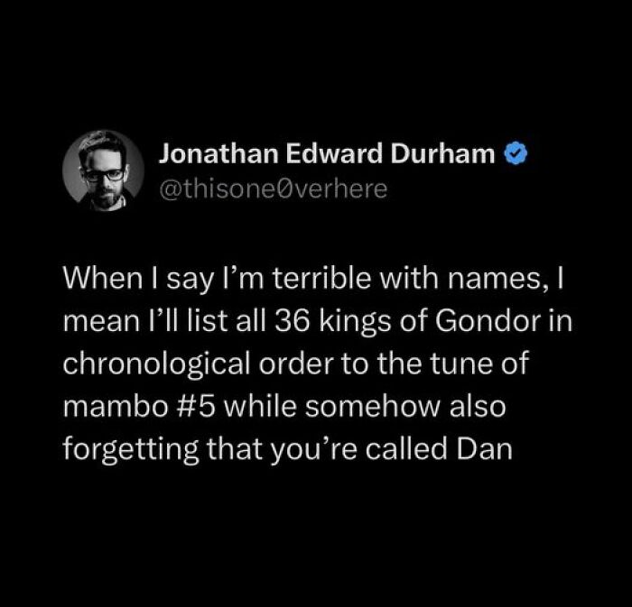 Twitter post by Jonathan Edward Durham humorously listing kings of Gondor but forgetting a friend's name in wholesome memes and posts.