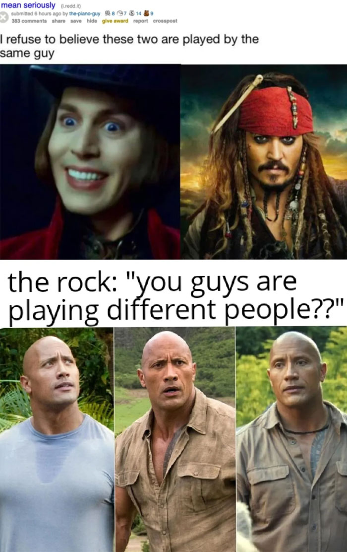 A The Rock meme showing two images of Johnny Depp as W***y Wonka and Captain Jack Sparrow, with a Reddit-style caption above saying, "I refuse to believe these two are played by the same guy." Below, there are three images of Dwayne "The Rock" Johnson in similar poses but in slightly different outfits, looking almost identical. The caption reads, "the rock: 'you guys are playing different people??'" humorously highlighting The Rock’s tendency to play similar characters compared to Johnny Depp’s diverse roles.