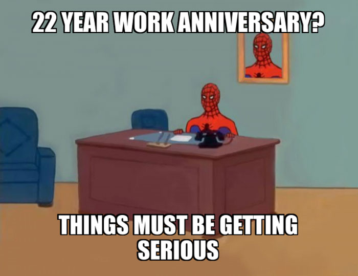 Spider-Man work anniversary meme with humorous text on job commitment.