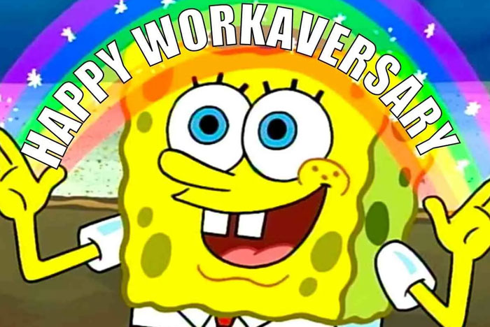 SpongeBob celebrating a "workaversary" with a rainbow and joyful expression in a work anniversary meme.