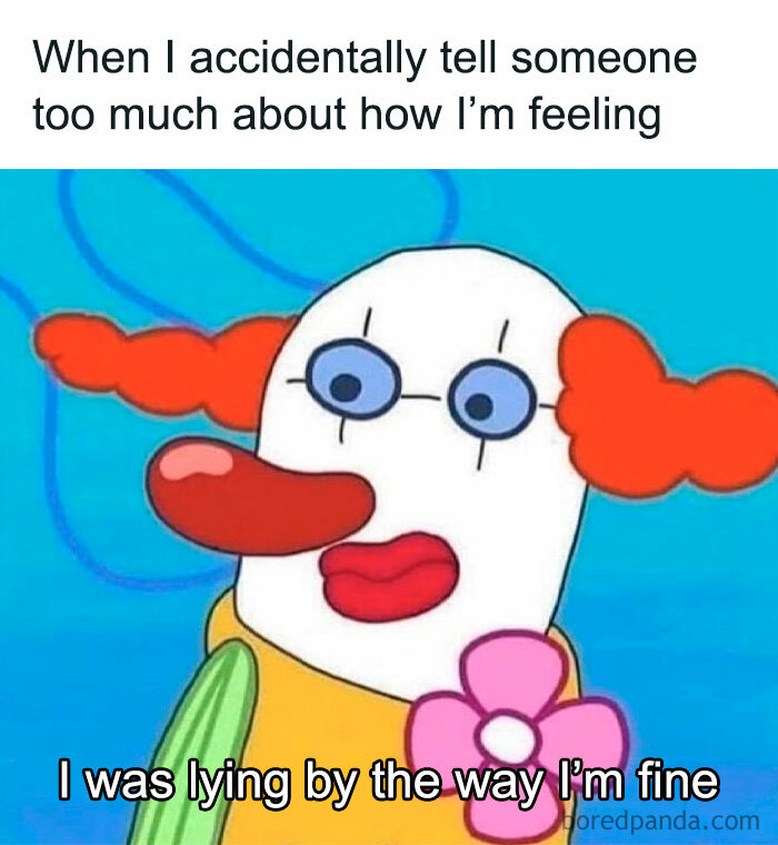 Colorful clown-themed funny meme about over-sharing feelings and backtracking.