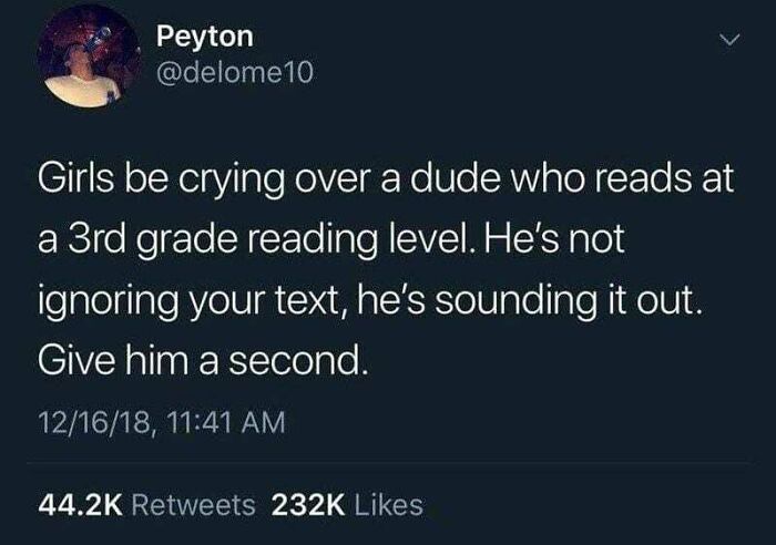 Tweet meme about someone reading texts slowly at a 3rd grade level, highlighting relatable humor in memes that make fun of everything.