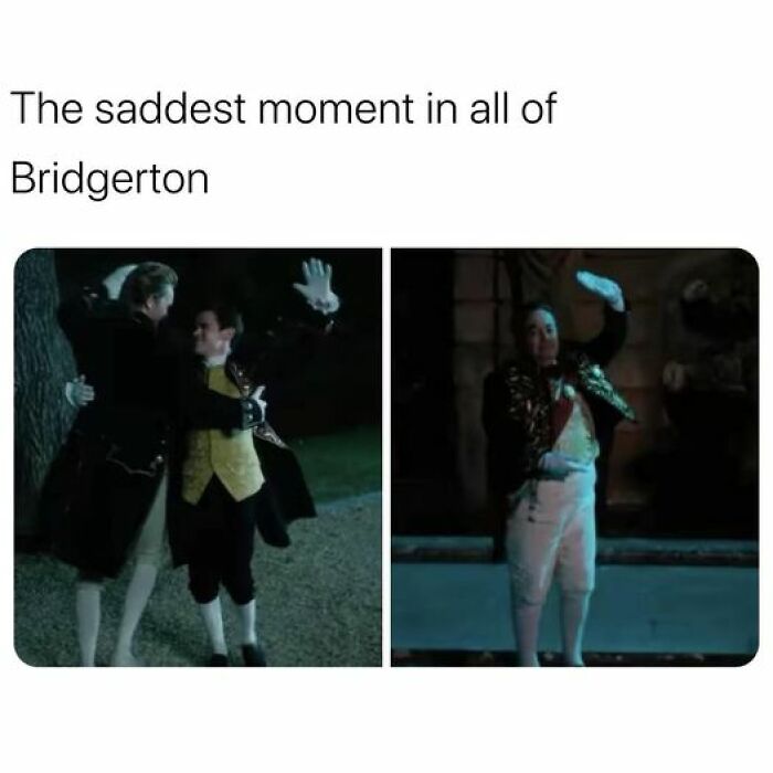 Funny Netflix meme of two men in formal attire with the text "The saddest moment in all of Bridgerton."