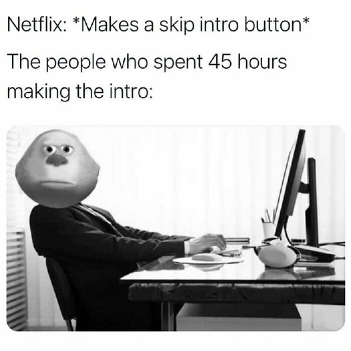Person with a silly meme face in a suit at a desk, reacting to Netflix's "skip intro" button.