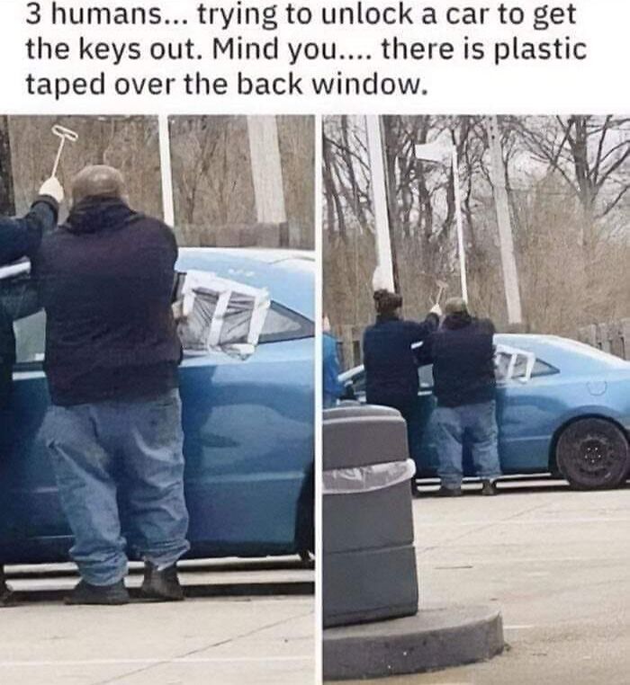 Three people attempting to unlock a car with plastic covering the back window. Car-related meme humor.