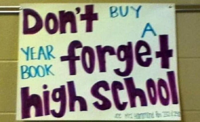 Don't Forget High School Buy A Yearbook