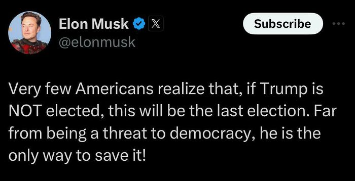 Tweet from Elon Musk discussing the logic behind Trump's election as the last chance to save democracy facepalm moment.