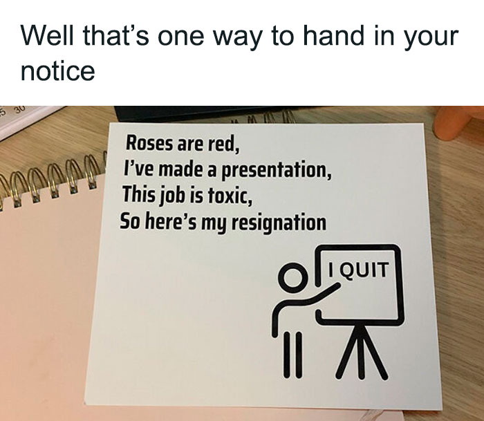Handwritten resignation poem on paper with cartoon figure presenting I QUIT sign, humorous work meme for manic week.