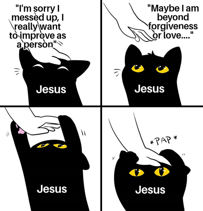 Christian meme with a black cat labeled "Jesus" being petted, conveying forgiveness and love themes.