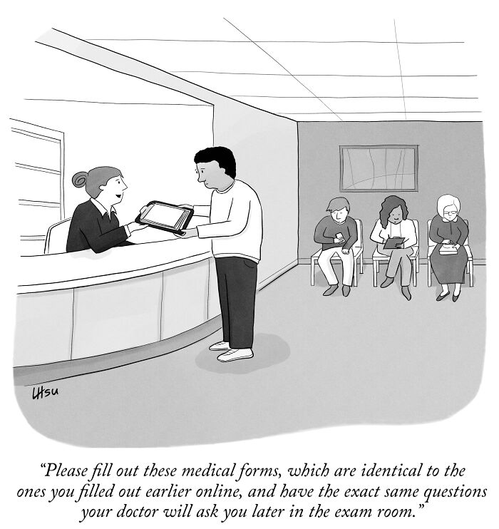 Single-panel cartoon shows a medical office scene with patients and a receptionist, highlighting the humor in repetitive medical forms.