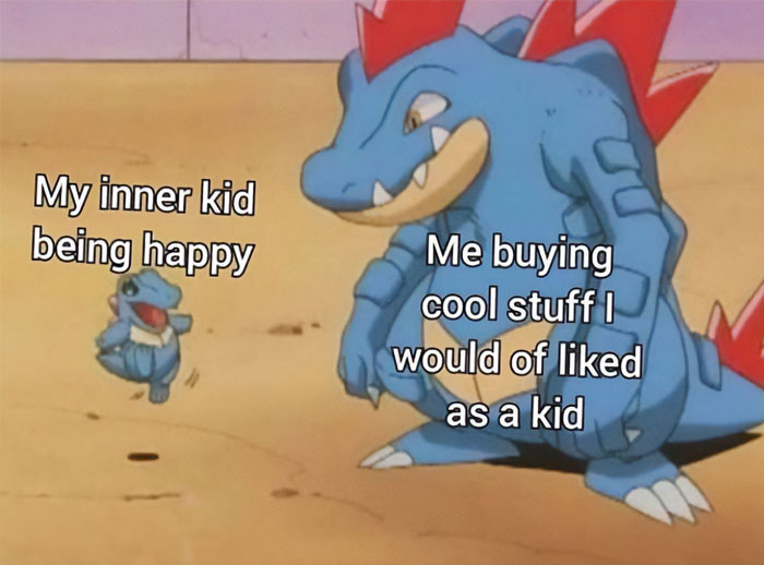 A Pokemon meme featuring two characters, Totodile and Feraligatr, from the Pokemon series. Totodile, the smaller Pokemon, is labeled "My inner kid being happy," while the larger Feraligatr is labeled "Me buying cool stuff I would have liked as a kid." The meme humorously depicts the joy of indulging in childhood desires as an adult, using the affectionate relationship between the two Pokemon to symbolize the inner child and the adult self.