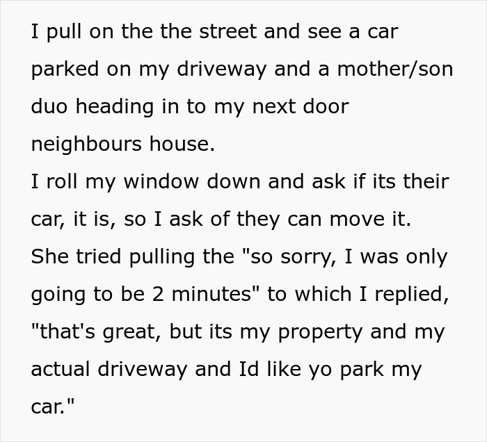 Rude Mom Blocks Driveway, Calls Homeowner “Pathetic” For Wanting To Park Her Own Car Rude Mom Blocks Driveway, Calls Homeowner “Pathetic” For Wanting To Park Her Own Car