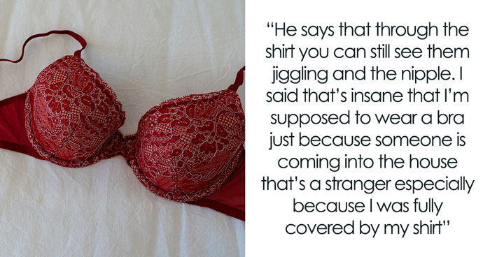 Woman Asks If She’s The Jerk For Not Wearing A Bra In Her Apartment While The Repair Guy Was Over