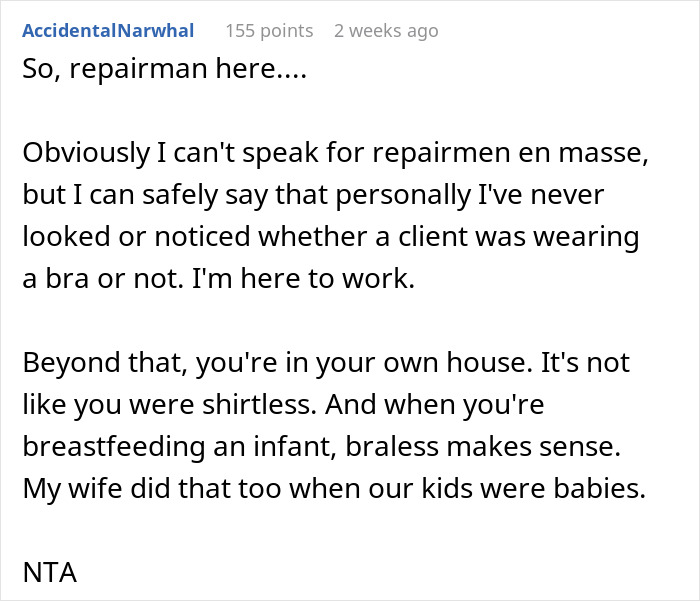 Woman Asks If She’s The Jerk For Not Wearing A Bra In Her Apartment While The Repair Guy Was Over Woman Asks If She’s The Jerk For Not Wearing A Bra In Her Apartment While The Repair Guy Was Over