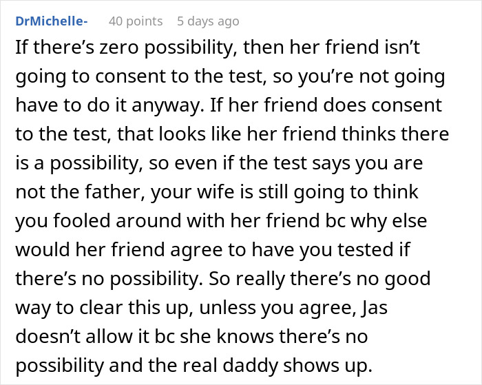 “I'm Betraying My Integrity”: Man Refuses To Take A Paternity Test For His Wife’s Friend’s Baby “I'm Betraying My Integrity”: Man Refuses To Take A Paternity Test For His Wife’s Friend’s Baby