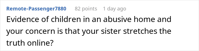 Woman Tells Sis To Stop Claiming Her House Is A Safe Place For Kids As She Ignores The Ones In Need Woman Tells Sis To Stop Claiming Her House Is A Safe Place For Kids As She Ignores The Ones In Need