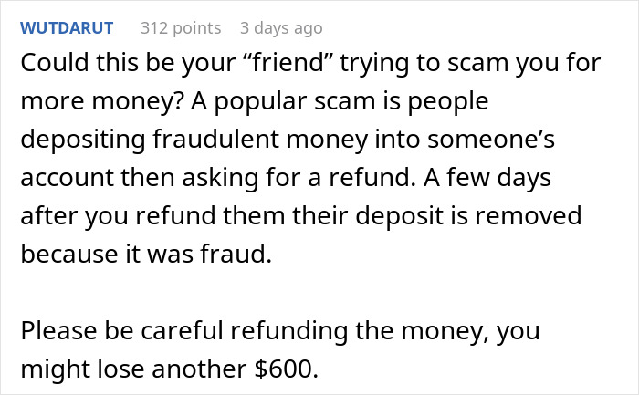 Person Asks If It's Okay To Keep The $600 Accidentally Sent By Selfish Friend Who Owed Them $1100 Person Asks If It's Okay To Keep The $600 Accidentally Sent By Selfish Friend Who Owed Them $1100