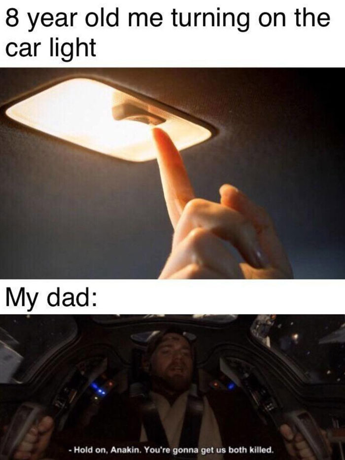 Dad meme about overreaction when a child turns on the car light, using a "Star Wars" scene for comedic effect.