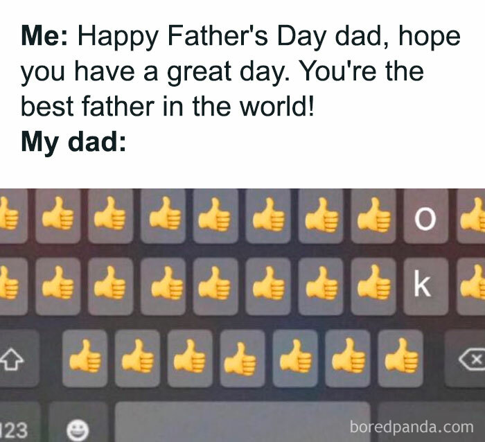 Dad meme with a text exchange: heartfelt Father's Day message met with thumbs-up emojis and "ok" on the keyboard.