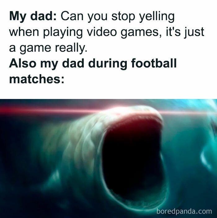 Dad meme showing double standards; calm during video games, but intense like yelling sea creature during football.