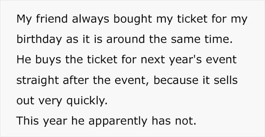 Woman Is Puzzled After Friend Doesn&rsquo;t Buy Her A Ticket With No Warning After Doing It For 17 Years