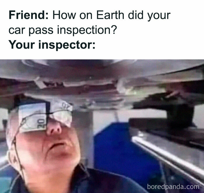 Car-related meme of an inspector looking under a car with dollar bills attached to glasses.