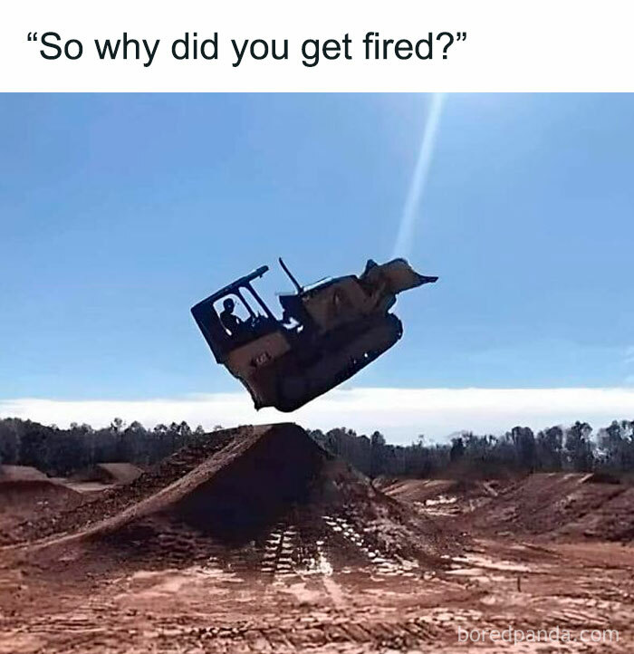 A bulldozer airborne over a dirt ramp, humorously captioned for drivers.