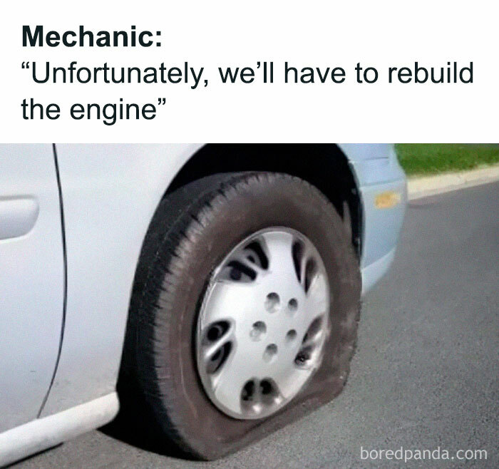 A car with a flat tire and a humorous mechanic quote, depicting a car-related meme for drivers.
