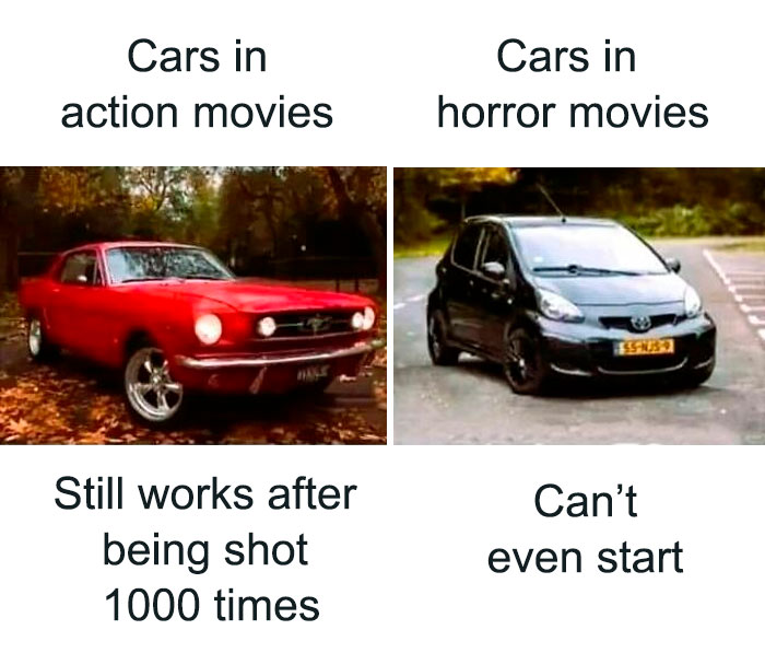 Car-related meme comparing action movie and horror movie cars' durability. Red car works despite damage, black car won't start.