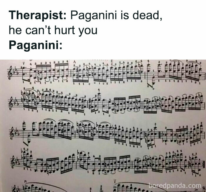 Music meme with therapist saying Paganini is dead, can't hurt you, followed by a complex sheet of music by Paganini.