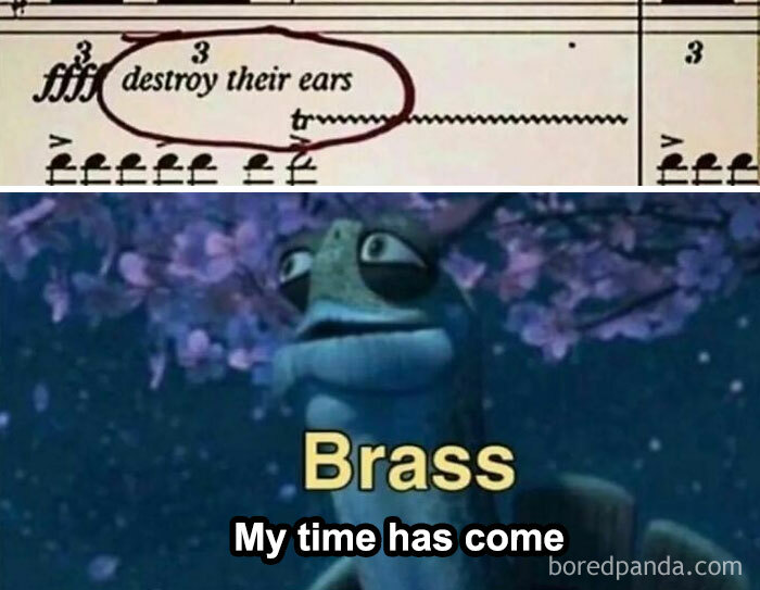 Music meme showing a musical score and a cartoon character with the text "Brass: My time has come."