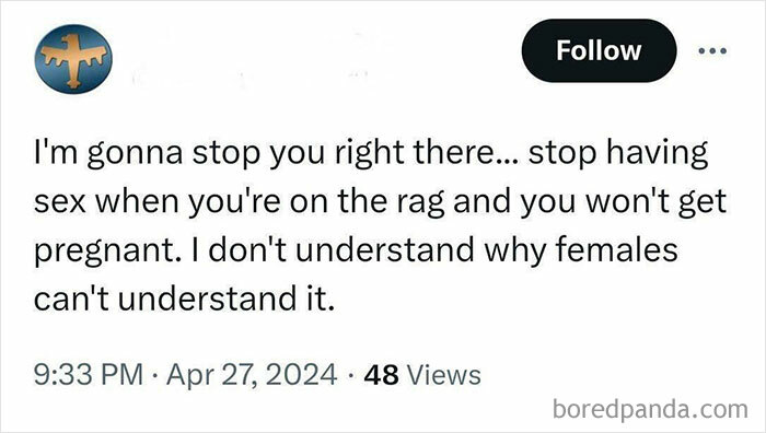 “Stop Having Sex When You’re On The Rag”