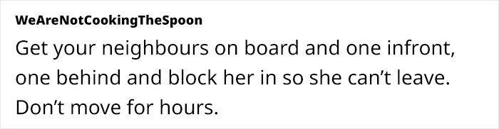 Woman Keeps Blocking Driveway For Mom Of Autistic Kid Who Can't Walk, She Finally Loses It Woman Keeps Blocking Driveway For Mom Of Autistic Kid Who Can't Walk, She Finally Loses It