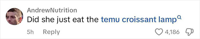 Stunned Woman Takes A Bite Out Of Her Temu Croissant Lamp, Turns Out &ldquo;It&rsquo;s Literally Food&rdquo;