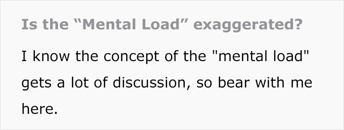 Husband Thinks Wife Is Exaggerating Her 'Mental Load': "Seriously Annoyed" Husband Thinks Wife Is Exaggerating Her 'Mental Load': "Seriously Annoyed"