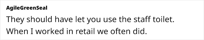 Store Refuses To Let Pregnant Woman Use Their Toilet, Making Her Wet Herself Store Refuses To Let Pregnant Woman Use Their Toilet, Making Her Wet Herself