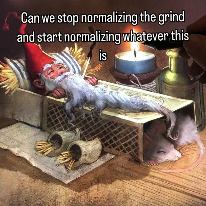 Relatable meme on a beautiful vintage picture showing a gnome relaxing on a mousetrap with a candle nearby.