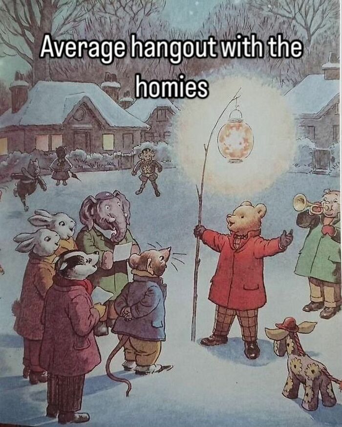Vintage-style meme showing animals gathered outside in winter, captioned average hangout with the homies, relatable meme.