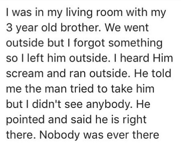 Creepy post about a toddler seeing a man trying to take him outside with no one visible nearby.
