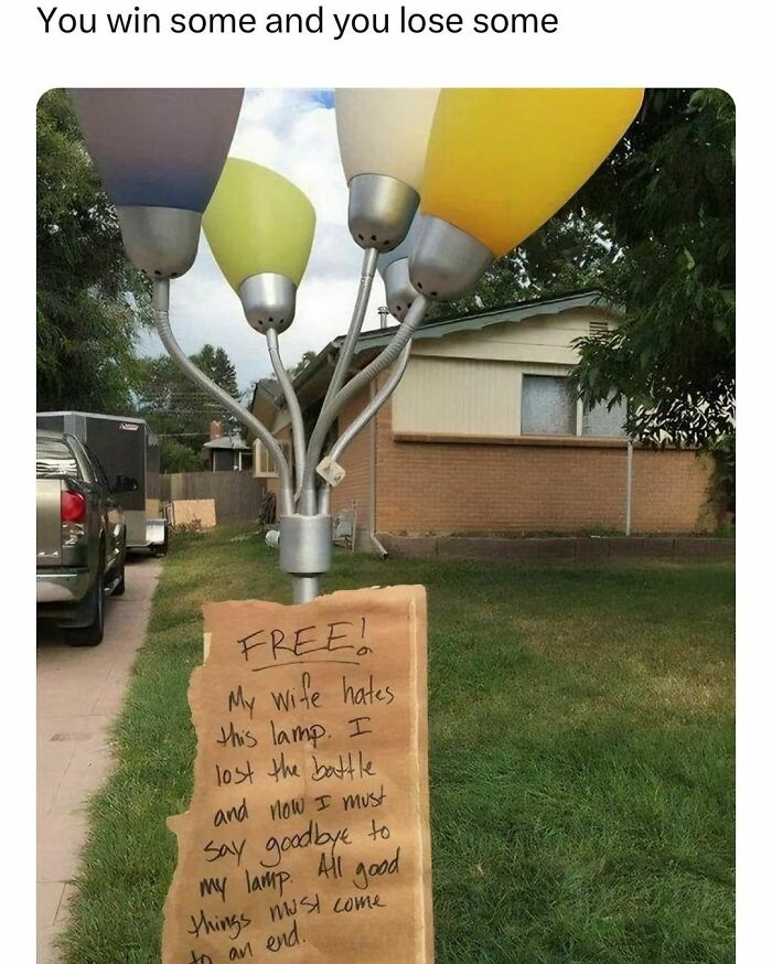 Quirky outdoor lamp with a sign saying it's free because the owner's wife hates it, adding humor to college confessions.