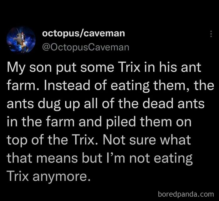 Humorous meme about ants refusing Trix cereal and piling dead ants on it instead.