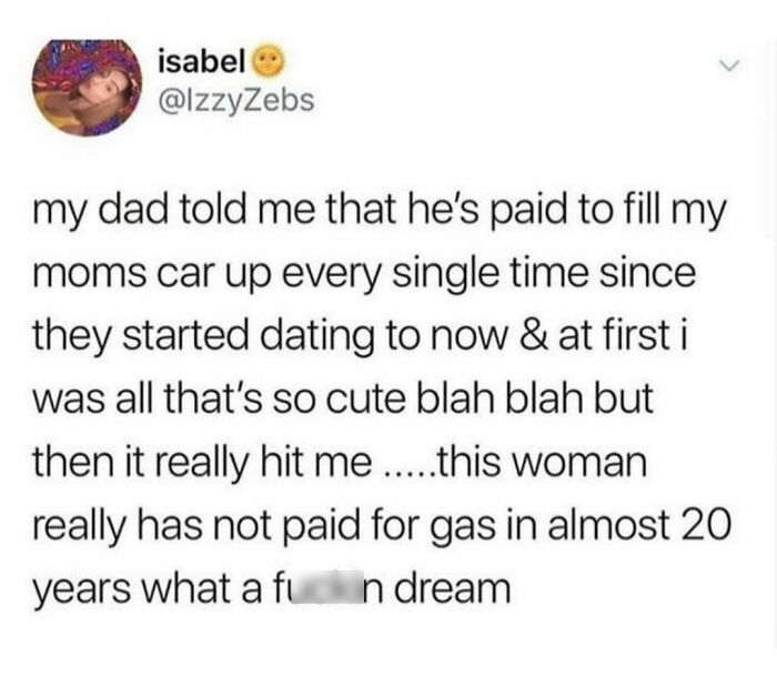 Hilarious tweet about a dad paying for gas on mom’s car for nearly 20 years, shared on a humor IG page.