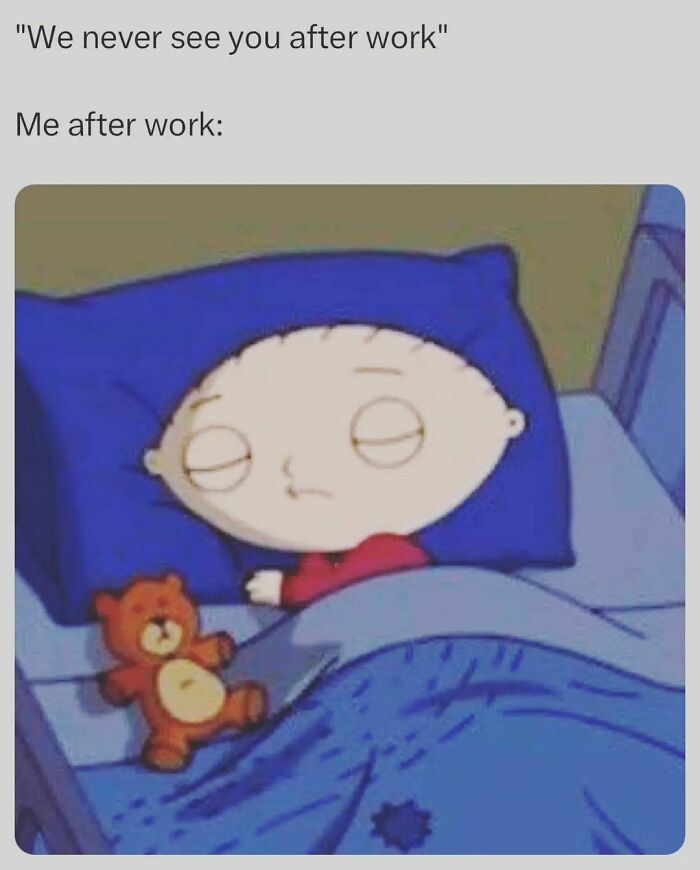 Relatable meme showing a character tired in bed with a teddy bear, perfect for a laugh from relatable memes today.