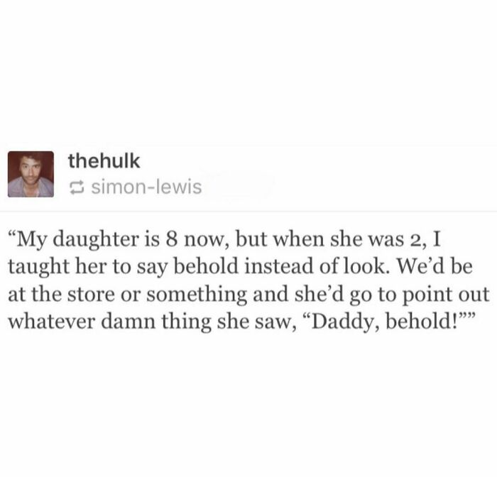 Screenshot of a hilarious tweet about a daughter saying behold instead of look, featured in 100 most hilarious tweets collection.